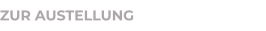 ZUR AUSTELLUNG