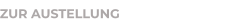 ZUR AUSTELLUNG