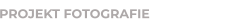 PROJEKT FOTOGRAFIE