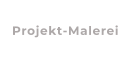 Projekt-Malerei