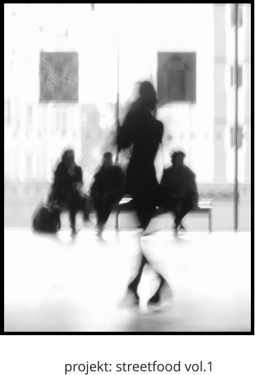 projekt: streetfood vol.1