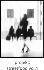 projekt:  streetfood vol.1